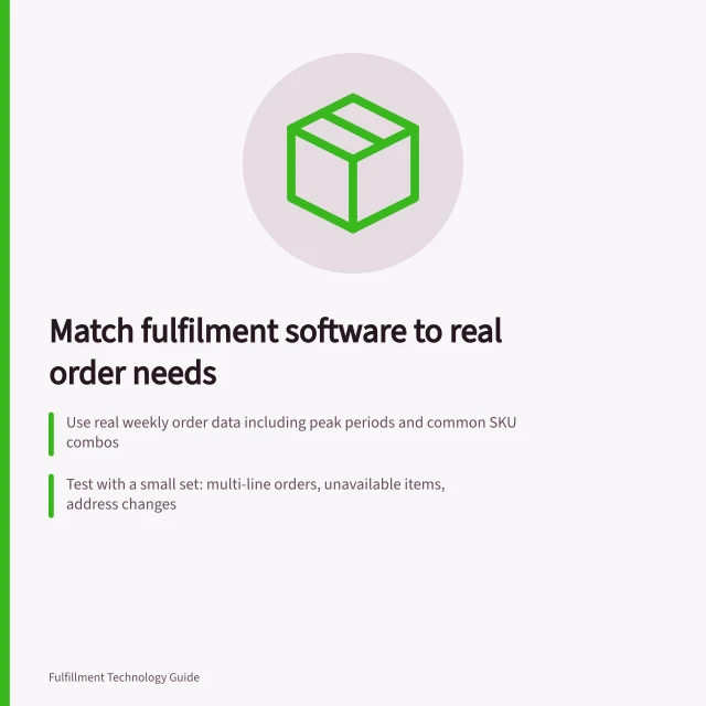 Match fulfilment software to real order needs: Use real weekly order data including peak periods and common SKU combos; Test with a small set: multi-line orders, unavailable items, address changes; Verify each product handles routing, warehouse work and integration without manual fixes. Choosing fulfilment software for an actual order profile