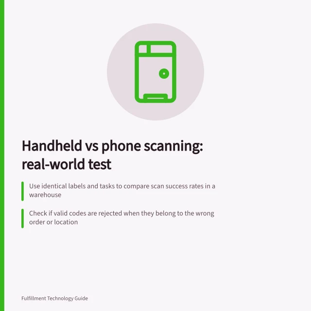 Handheld vs phone scanning: real-world test: Use identical labels and tasks to compare scan success rates in a warehouse; Check if valid codes are rejected when they belong to the wrong order or location; Confirm offline transaction handling for both handheld scanners and phone apps. Comparing handheld scanners with mobile scanning apps