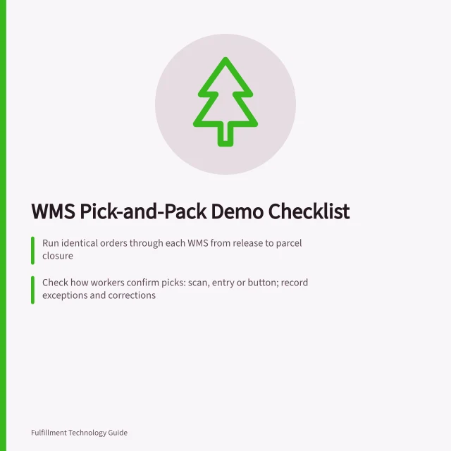 WMS Pick-and-Pack Demo Checklist: Run identical orders through each WMS from release to parcel closure; Check how workers confirm picks: scan, entry or button; record exceptions and corrections; Verify pack corrections are tracked and visible in container records. Pick-and-pack features to check in WMS demos